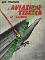 L’Aviazione Tedesca in guerra