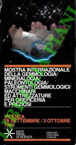 Mostra Internazionale della Gemmologia - Mineralogia - Paleontologia - Strumenti gemmologici - Macchinari ed attrezzature per oreficeria e preziosi. Catalogo