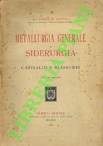 Metallurgia generale e siderurgia. Capisaldi e riassunti