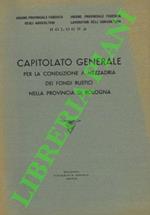 Capitolato generale per la conduzione a mezzadria dei fondi rustici nella provincia di Bologna