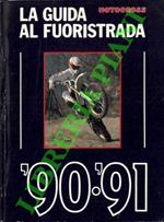 Motocross. La guida al fuoristrata ‘90-’91
