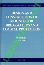 Desing and construction of mounds for breakwaters and coastal protection