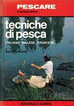 Tecniche di pesca. Italiana - inglese - francese