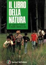 Il libro della natura per esplorare insieme il mondo intorno a noi