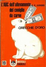 Orecchie d'oro - L'ABC dell'allevamento del coniglio da carne