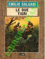 Le due tigri