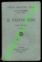 Il pastor fido. Favola pastorale. Vol. II