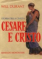 Storia Della Civilta'. Cesare E Cristo