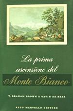 La Prima Ascensione Del Monte Bianco