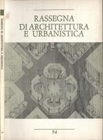 Rassegna di architettura e urbanistica Anno XVIII n. 54