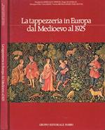 La tappezzeria in Europa dal Medioevo al 1925