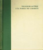 Toulouse-Lautrec e la Parigi dei cabarets