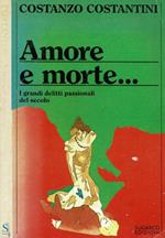 Amore e morte…