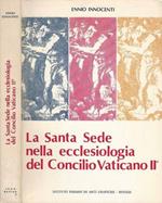 La Santa Sede nella ecclesiologia del Concilio Vaticano II°