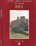 Storia, arte e leggende del Rione Ripa