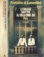 L' Italia sotto il tallone di F & L