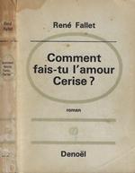 Comment fais-tu l'amour Cerise ?