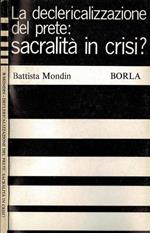 La decleralizzazione del prete: sacralità in crisi?