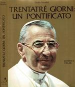 Trentatrè giorni: un pontificato