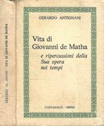 Vita di Giovanni de Matha e ripercussioni della Sua opera nei tempi