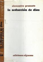 La seducion de dios