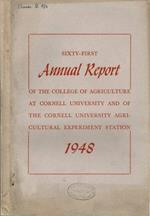 Sixty-First Annual Report of the College of Agriculture at Cornell University and of the Cornell University Agricultural Experiment Station