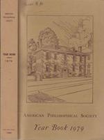 The American Philosophical Society held at Philadelphia for promoting useful knowledge Year book 1979 january 1, 1979 – december 31, 1979