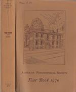 The American Philosophical Society held at Philadelphia for promoting useful knowledge year book 1970 january 1, 1970 – december 31, 1970