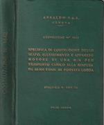 Costruzione N.° 1642 specifica di costruzione dello scafo, allestimento e apparato motore di una M/N per trasporto carico alla rinfusa da 60,000 tonn. di portata lorda