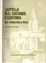 Cappella di S. Costanzo e Cantoria in S. Maria della Valle