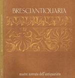 Bresciantiquaria - Mostra Mercato dell'Antiquariato - Quinta Edizione