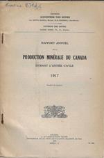 Rapport annuel de la production minérale au Canada durant l'annee civile 1917