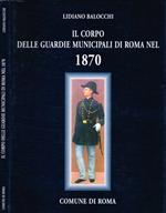 Il corpo delle guardie municipali di Roma nel 1870