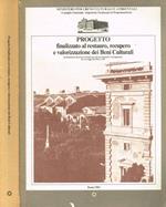 Progetto finalizzato al restauro, recupero e valorizzazione dei Beni Culturali