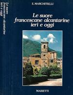 Le suore francescane alcantarine ieri e oggi