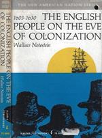The English People on the Eve of Colonization 1603 - 1630