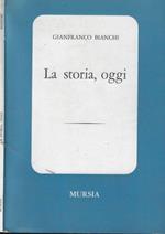 La storia, oggi