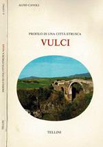 Vulci - Profilo di una città etrusca