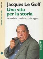 Una vita per la storia