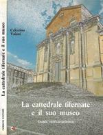 La cattedrale tifernate e il suo museo