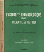 L' actualité rhumatologique 1966 présentée au praticien