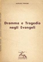 Dramma e tragedia negli Evangeli