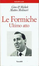 Le formiche. Ultimo atto