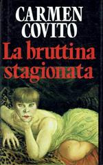 La bruttina stagionata