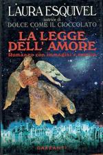 La legge dell'amore.romanzo con immagini e musica