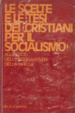 Le scelte e le tesi dei cristiani per il socialismo