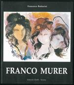 Opere recenti di Franco Murer