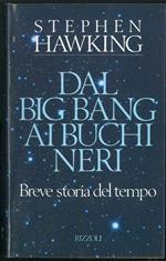 Dal Big Bang ai buchi neri