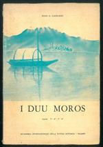 I duu moros. Version, in poesia meneghina, del romanz del grand Lissander Manzon: 