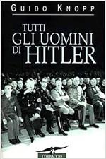 Tutti Gli Uomini Di Hitler